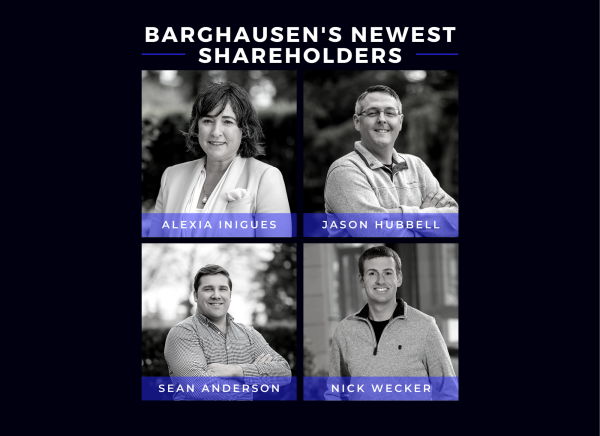 Image for - Barghausen's Leadership Team Continues to Grow: Meet our Newest Shareholders